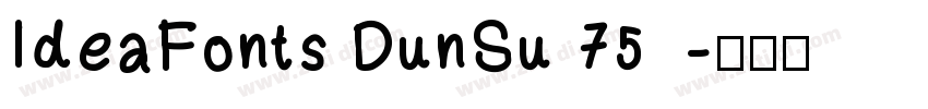 IdeaFonts DunSu 75字体转换